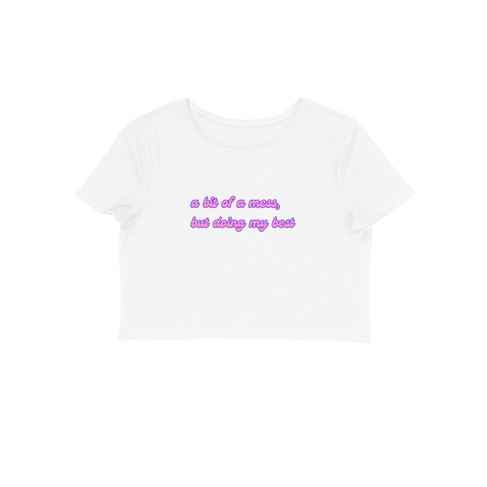 A bit of a mess- Baby Tee