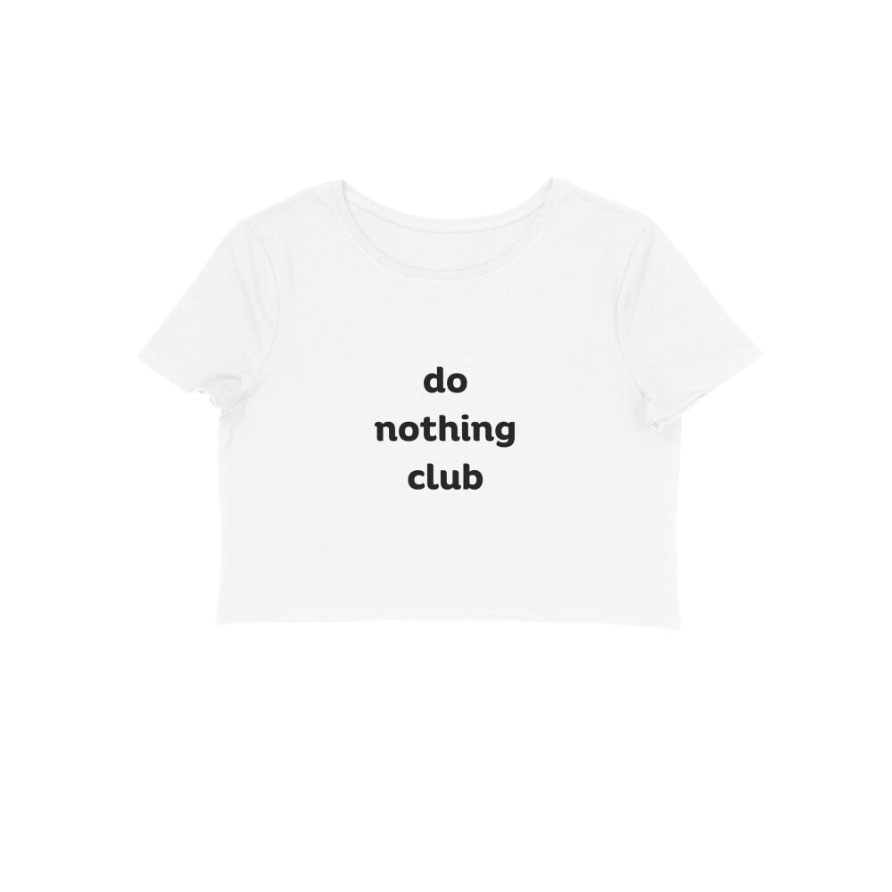 Do nothing club- Baby tee