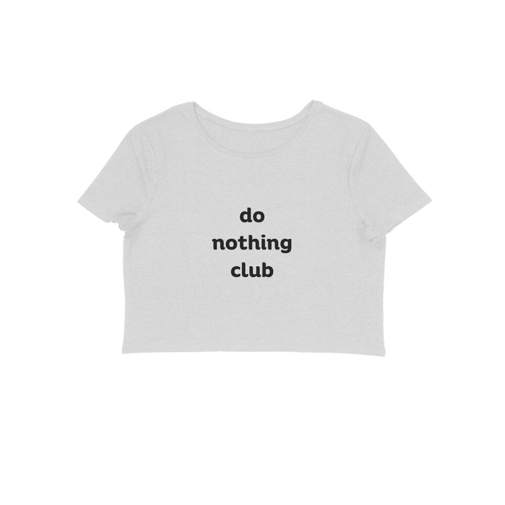 Do nothing club- Baby tee