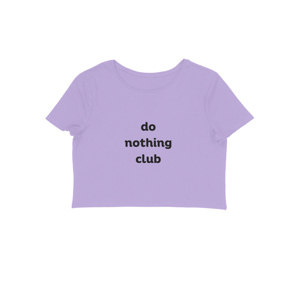 Do nothing club- Baby tee