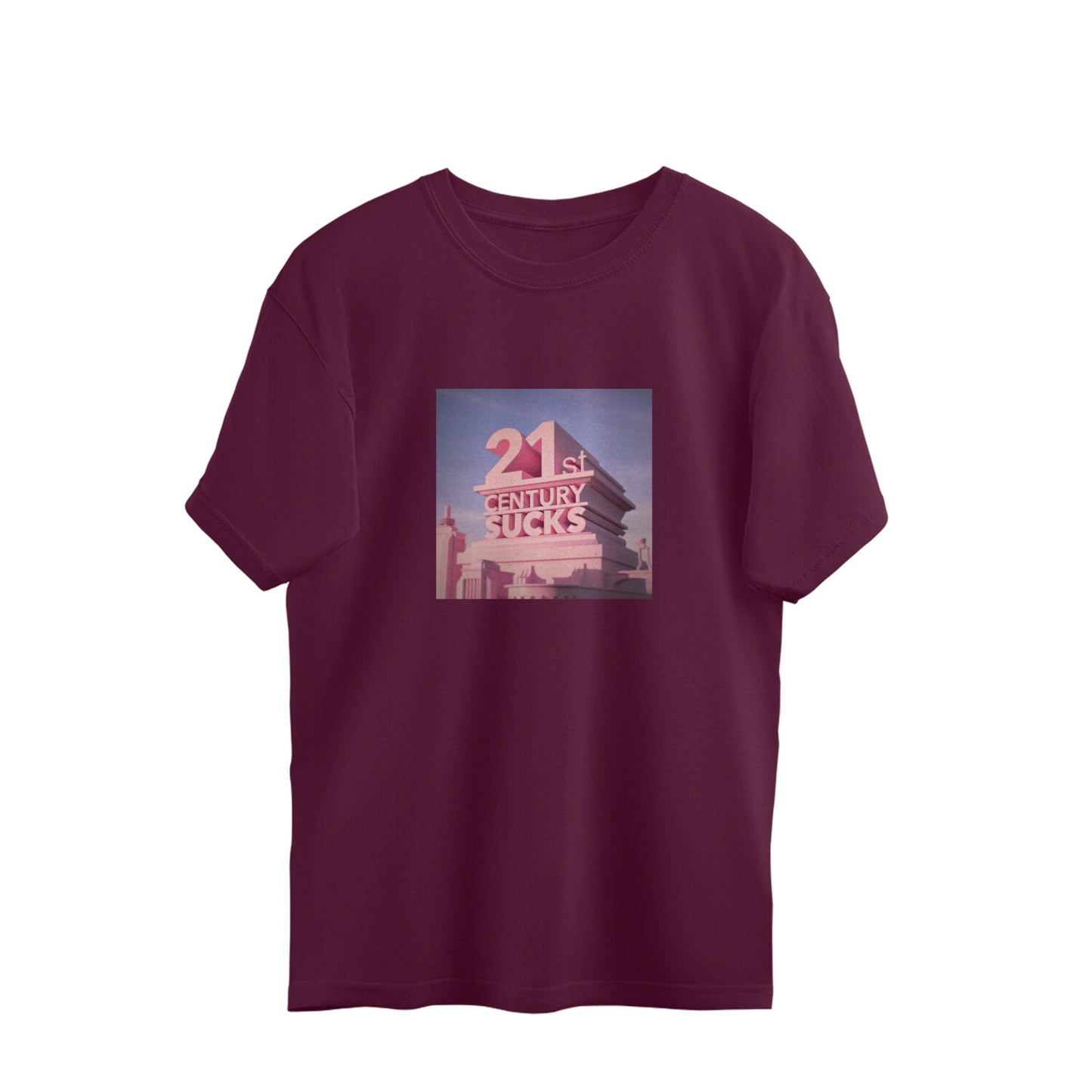 21st Century Sucks- Oversized Tee